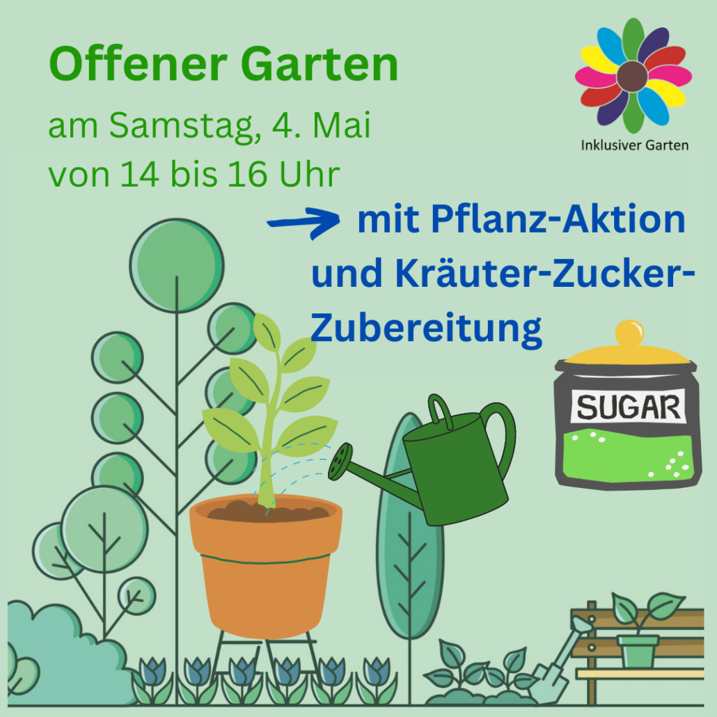 Das Bild zeigt eine einfache Zeichnung eines Gartens. Mit darauf ist ein Topf mit einer Pflanze und einer Gießkanne. Daneben ist ein Glas mit grünem Zucker. Darüber steht "Offener Garten am Samstag, 4. Mai von 14 bis 16 Uhr mit Pflanz-Aktion und Kräuter-Zucker-Zubereitung". Bild: Stadtjugendring Regensburg